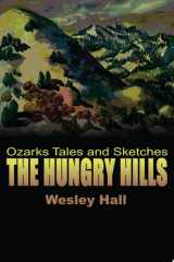 The Hungry Hills Ozarks Tales and Sketches cover image