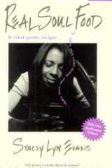 Real Soul Food & Other Poetic Recipes (Black Words Series) cover image