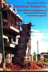 Extending Themselves: User-Initiated Transformations of Government-Built Housing in Developing Countries cover image