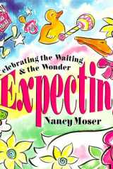 Expecting Celebrating the Waiting and the Wonder cover image