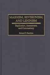 Marxism, Revisionism, and Leninism: Explication, Assessment, and Commentary cover image