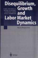 Disequilibrium, Growth and Labor Market Dynamics Macro Perspectives cover image