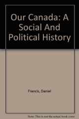 Our Canada A Social and Political History cover image