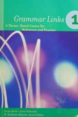 Grammar Links 1 A Theme-Based Course for Reference and Practice cover image