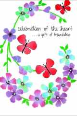 Celebration of the Heart ...a Gift of Friendship cover image