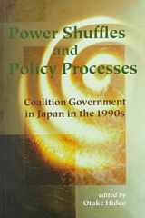Power Shuffles and Policy Processes: Coalition Government in Japan in the 1990s cover image