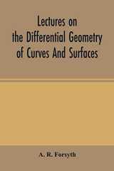 Lectures on the Differential Geometry of Curves and Surfaces cover image