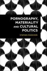 Pornography, Materiality and Cultural Politics cover image