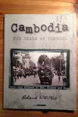 Cambodia : The Years of Turmoil cover image