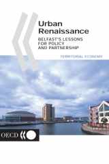 Urban Renaissance Belfast's Lessons for Policy and Partnership Belfast's Lessons for Policy and Partnership cover image