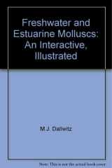 Freshwater and Estuarine Molluscs: An Interactive, Illustrated cover image