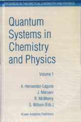 Quantum Systems in Chemistry and Physics Volume 1: Basic Problems and Model Systems Volume 2: Advanced Problems and Complex Systems Granada, Spain (1997) cover image