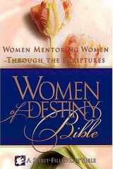 Women of Destiny Bible Women Mentoring Women Through the Scriptures cover image