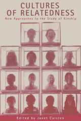 Cultures of Relatedness New Approaches to the Study of Kinship cover image