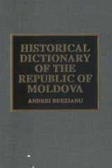 Historical Dictionary of the Republic of Moldova cover image