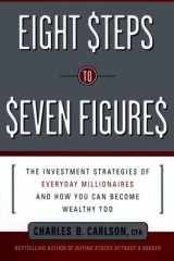 Eight Steps to Seven Figures: The Investment Strategies of Everyday Millionaires and How You Can Become Wealthy Too cover image