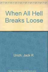 When All Hell Breaks Loose cover image