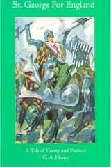 St. George for England A Tale of Cressy and Poitiers cover image