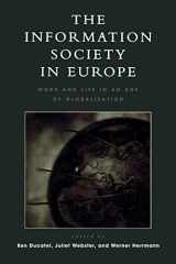 The Information Society in Europe: Work and Life in an Age of Globalization (Critical Media Studies: Institutions, Politics, and Culture) cover image