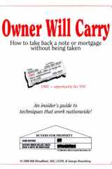 Owner Will Carry How to Take Back a Note Or Mortgage Without Being Taken cover image