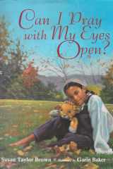 Can I Pray with My Eyes Open? cover image