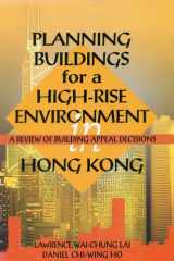 Planning Buildings for a High-Rise Environment in Hong Kong A Review of Building Appeal Decisions cover image