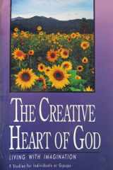 The Creative Heart of God Living with Imagination cover image