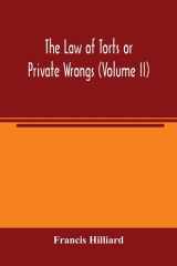 The Law of Torts Or Private Wrongs (Volume II) cover image