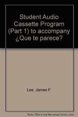 Student Audio Cassette Program (Part 1) to accompany ¿Que te parece? cover image