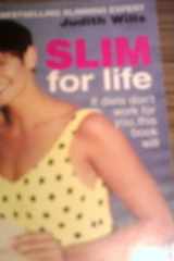 Slim for Life: If Diets Don't Work for You, This Book Will... cover image