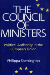Council of Ministers Political Authority in the European Union cover image