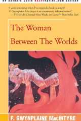 The Woman Between the Worlds cover image
