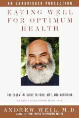 Eating Well For Optimum Health: An Essential Guide to Food, Diet, and Nutrition cover image