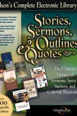Nelson's Complete Electronic Library of Stories, Sermons, Outlines & Quotes for Preachers, Teachers and Speakers cover image