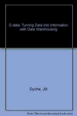 E-Data Turning Data Into Information with Data Warehousing cover image