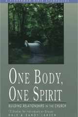 One Body, One Spirit Building Relationships in the Church cover image