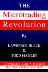The Microtrading Revolution An Insiders Guide to SOES/ECN Trading cover image