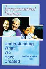 Intergenerational Programs: Understanding What We Have Created cover image