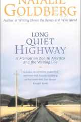 Long Quiet Highway: A Memoir on Zen in America and the Writing Life cover image