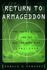 Return to Armageddon The United States and the Nuclear Arms Race, 1981-1999 cover image
