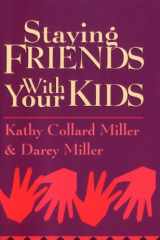 Staying Friends with Your Kids cover image