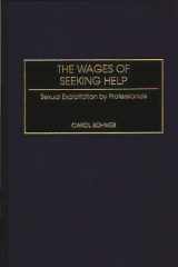 The Wages of Seeking Help: Sexual Exploitation by Professionals cover image