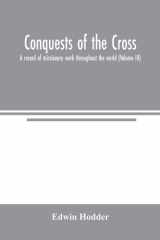 Conquests of the Cross A Record of Missionary Work Throughout the World (Volume III) cover image