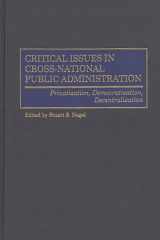 Critical Issues in Cross-National Public Administration: Privatization, Democratization, Decentralization cover image