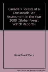 Canada's Forests at a Crossroads : An Assessment in the Year 2000 cover image