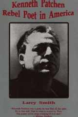 Kenneth Patchen: Rebel Poet in America cover image