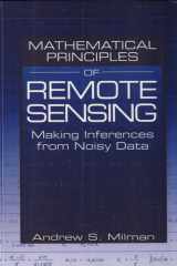 Mathematical Principles of Remote Sensing Making Inferences from Noisy Data cover image