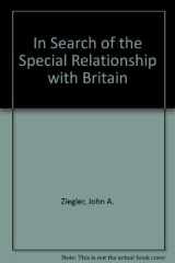 In Search of the 'Special Relationship' With Britain cover image