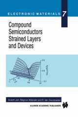 Compound Semiconductors Strained Layers and Devices (Electronic Materials Series, 7) cover image