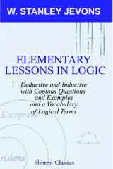 Elementary Lessons in Logic Deductive and Inductive cover image